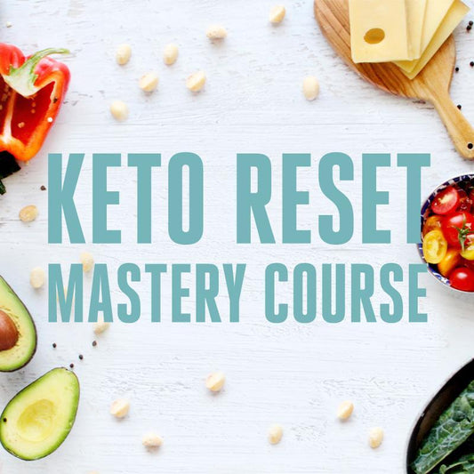 The Keto Reset Mastery Course